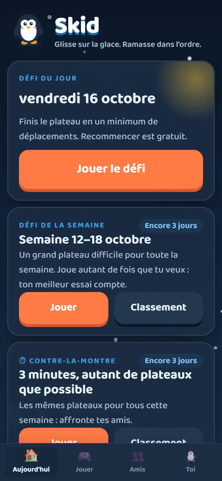L’accueil de Skid avec le défi du jour, de la semaine et le contre-la-montre